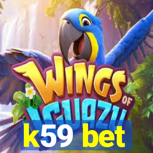 k59 bet